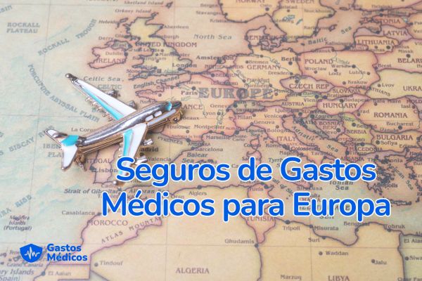 Seguros de Gastos Médicos Europa