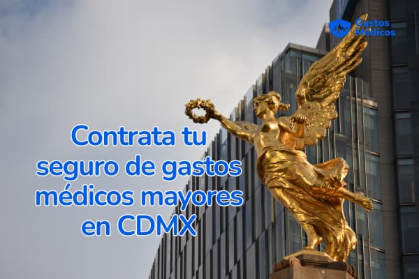 seguros de gastos médicos mayores ciudad de México