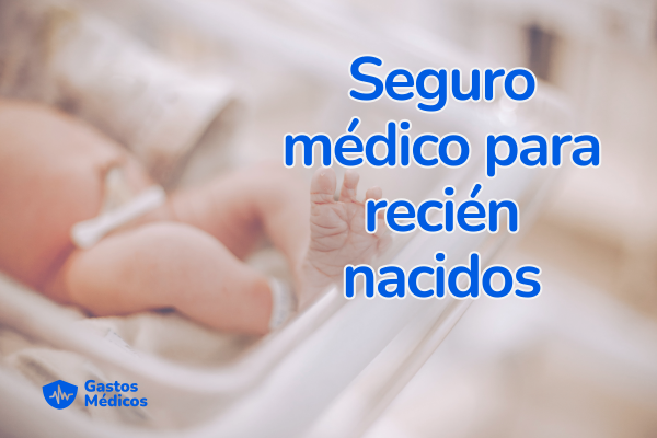 Seguro médico para recién nacidos