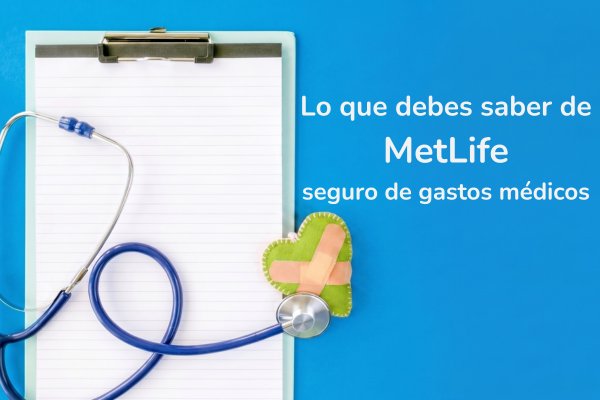 MetLife gastos médicos