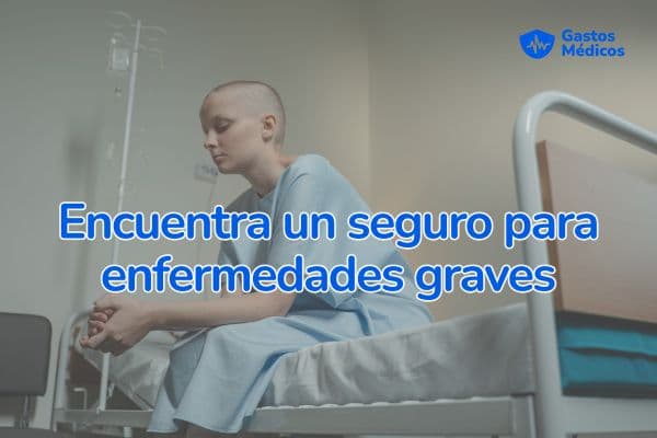 Seguro de Enfermedades graves